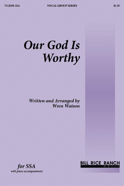Our God Is Worthy