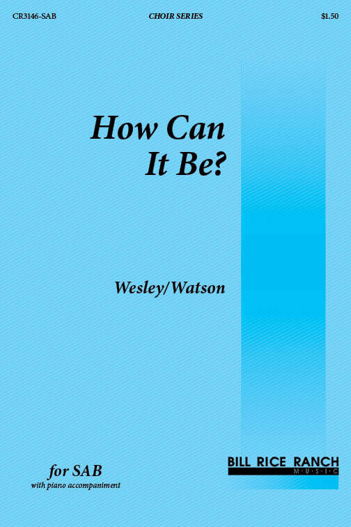 How Can It Be?