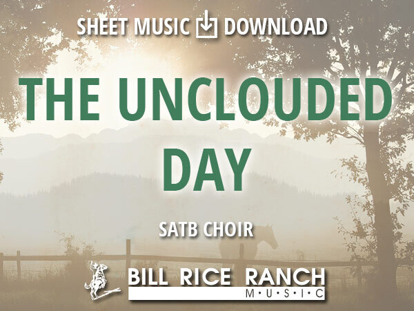 The Unclouded Day - SATB The Unclouded Day - SATB