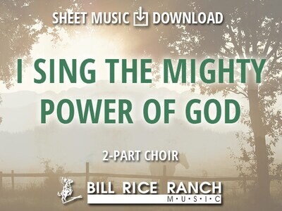 I Sing the Mighty Power of God - 2 Part Choir