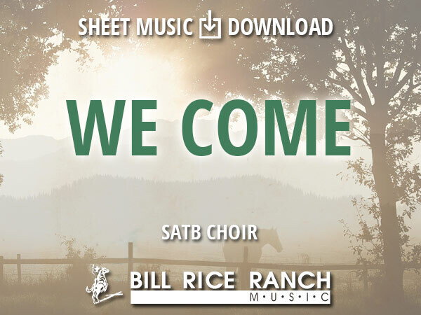 We Come - SATB