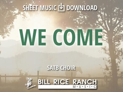We Come - SATB