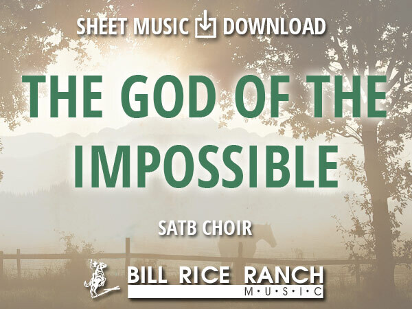 The God of the Impossible - SATB The God of the Impossible - SATB