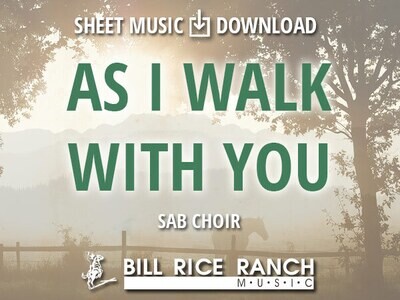 As I Walk with You - SAB