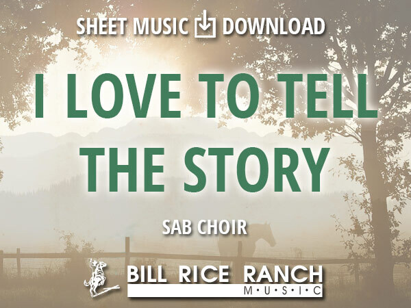 I Love to Tell the Story - SAB