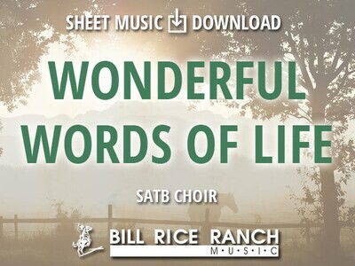 Wonderful Words of Life - SATB