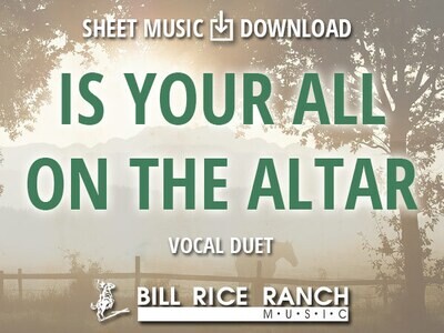 Is Your All on the Altar - Duet