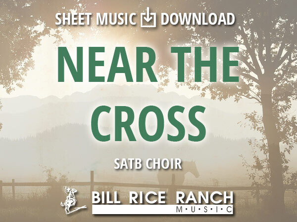 Near the Cross - SATB