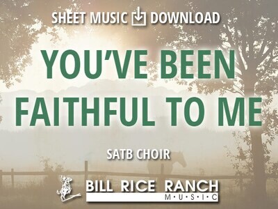 You've Been Faithful to Me - SATB