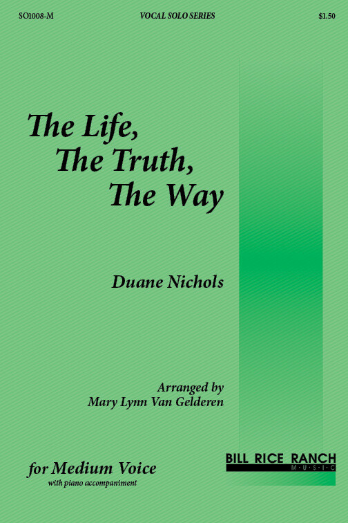 The Life, The Truth, The Way (M)