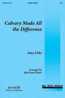 Calvary Made All the Difference