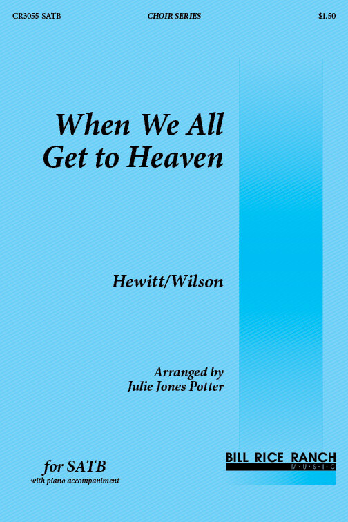 When We All Get to Heaven