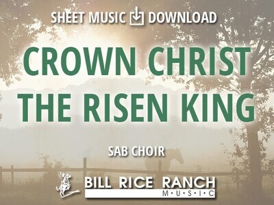 Crown Christ the Risen King - SAB