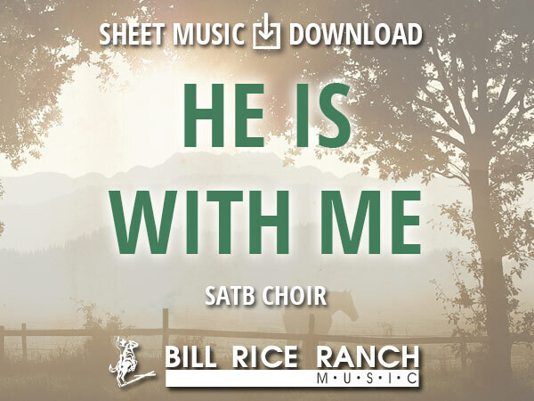 He Is with Me - SATB