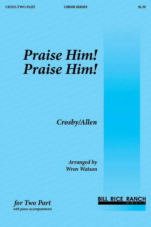 Praise Him! Praise Him!