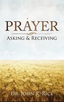 Prayer, Asking, and Receiving