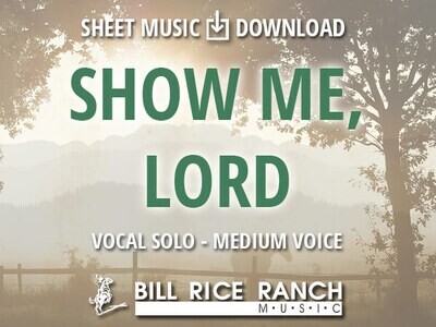 Show Me, Lord (M)