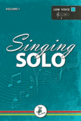 Singing Solo, Volume 1 - Low Voice