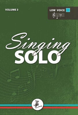 Singing Solo, Volume 3 - Low Voice