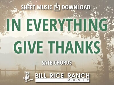In Everything Give Thanks - SATB