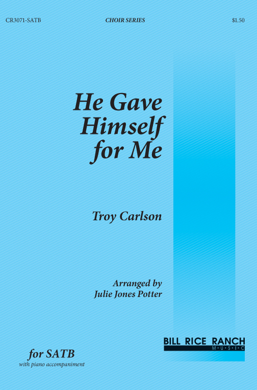 He Gave Himself for Me