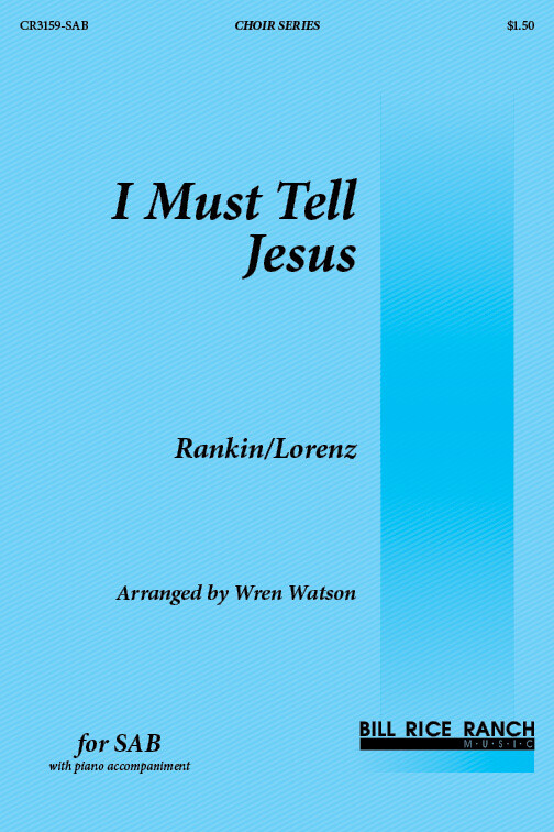 I Must Tell Jesus