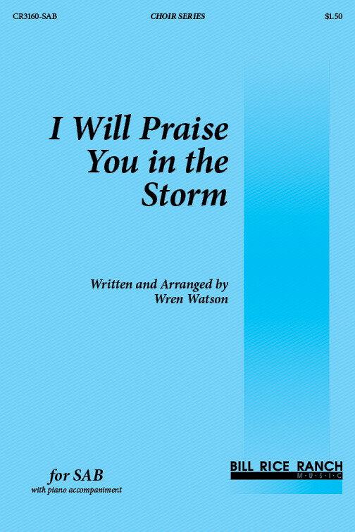 I Will Praise You in the Storm