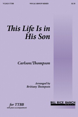 This Life Is in His Son