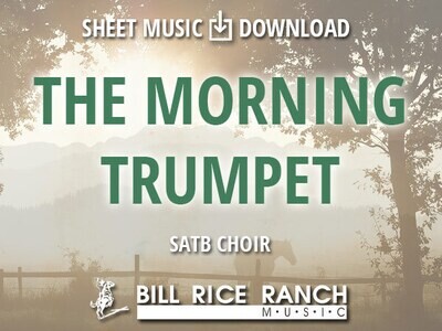 The Morning Trumpet - SATB