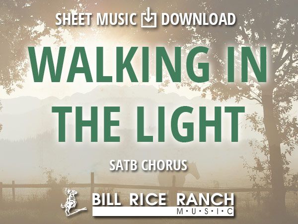 Walking in the Light - SATB