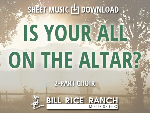 Is Your All on the Altar? - 2 Part Choir