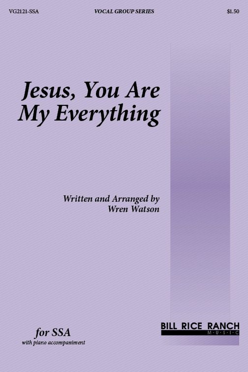 Jesus, You Are My Everything