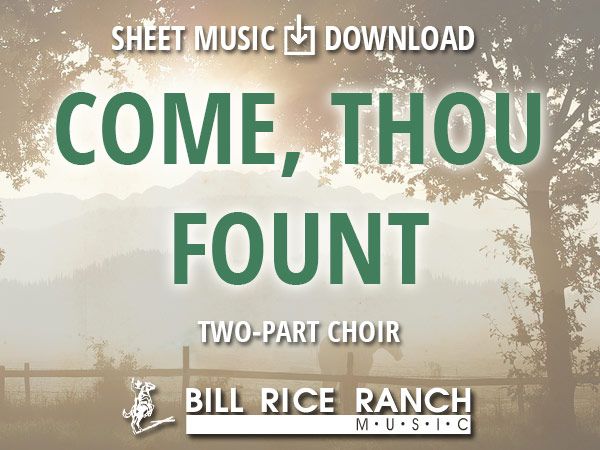 Come, Thou Fount - 2 Part Choir