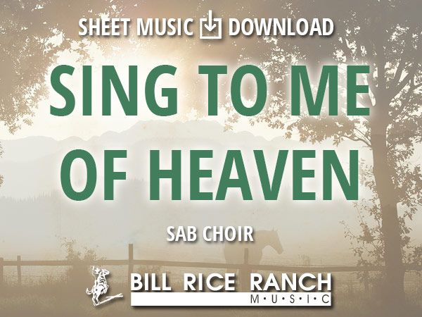 Sing to Me of Heaven - SAB
