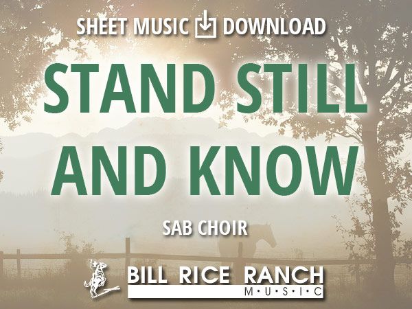 Stand Still and Know - SAB Stand Still and Know - SAB