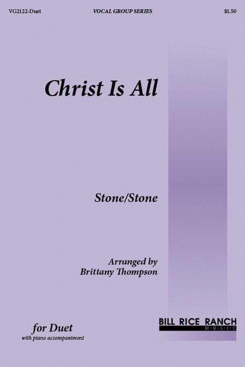 Christ Is All - Duet Christ Is All - Duet