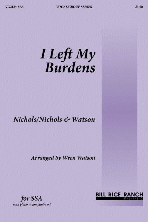 I Left My Burdens