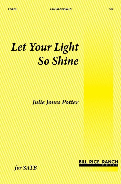 Let Your Light So Shine