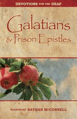 Devotions for the Deaf - Galatians & Prison Epistles