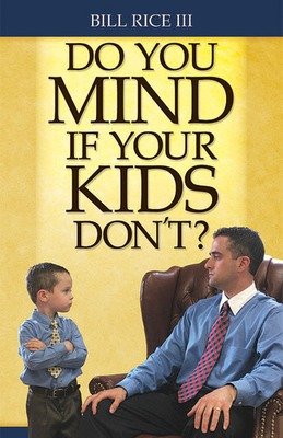 Do You Mind if Your Kids Don't?