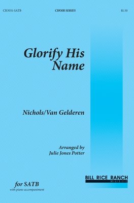 Glorify His Name