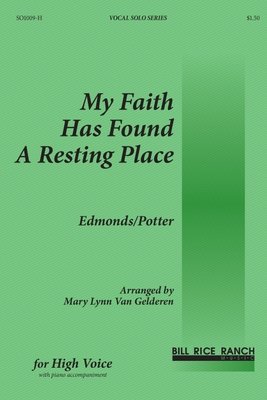 My Faith Has Found a Resting Place (H)