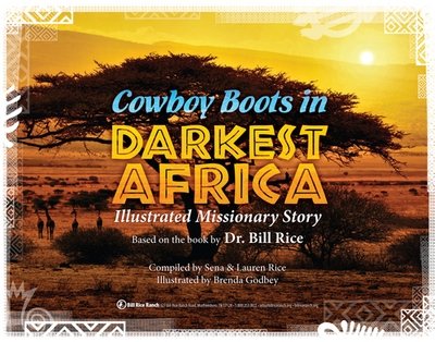 Cowboy Boots In Darkest Africa, Illustrated Missionary Story