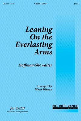 Leaning On the Everlasting Arms