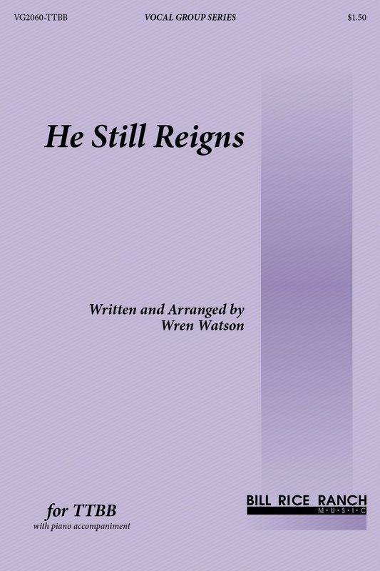 He Still Reigns