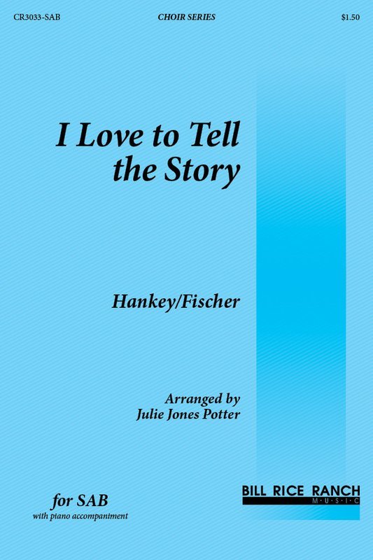 I Love to Tell the Story