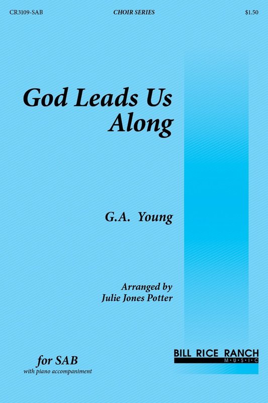God Leads Us Along