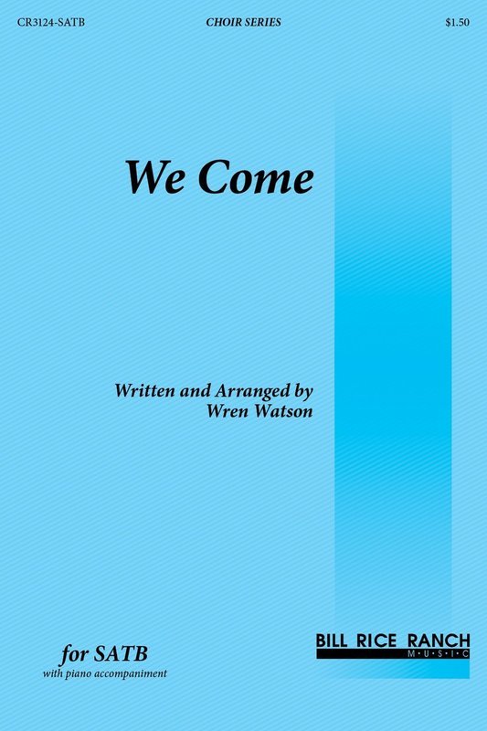 We Come