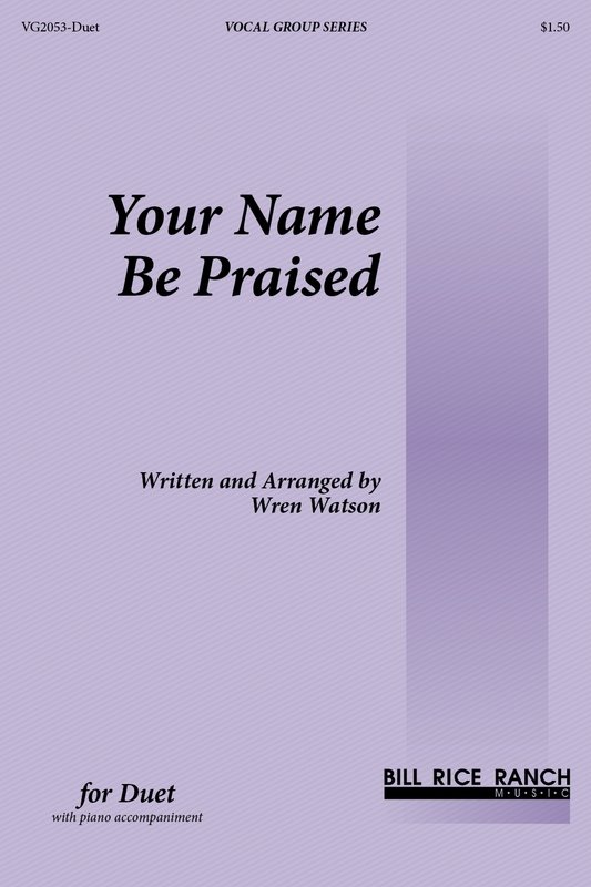 Your Name Be Praised - Mixed Duet