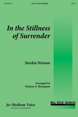 In the Stillness of Surrender (M)